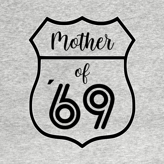 Mother of 69 Mother´s Day Gift by chilla09